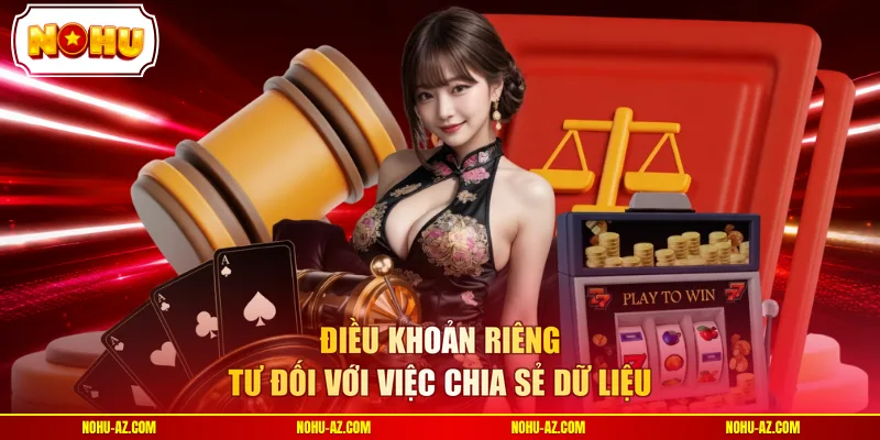 Điều khoản riêng tư đối với việc chia sẻ dữ liệu