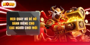 Mẹo Quay Hũ Dễ Nổ
