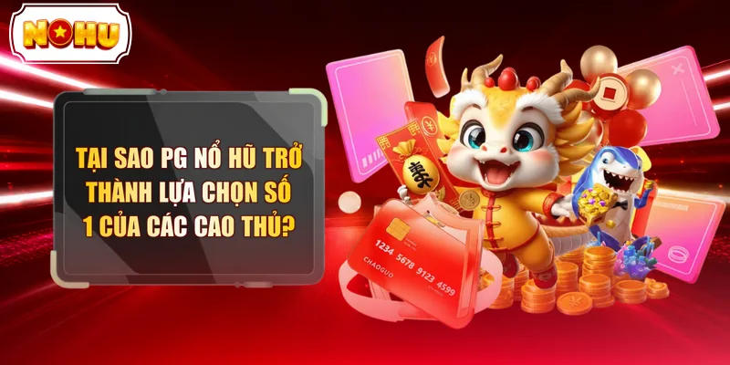 PG Nổ Hũ